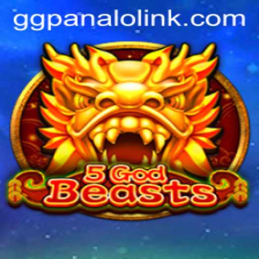 Unveiling 5GodBeasts: An Epic Journey with GGPanalo