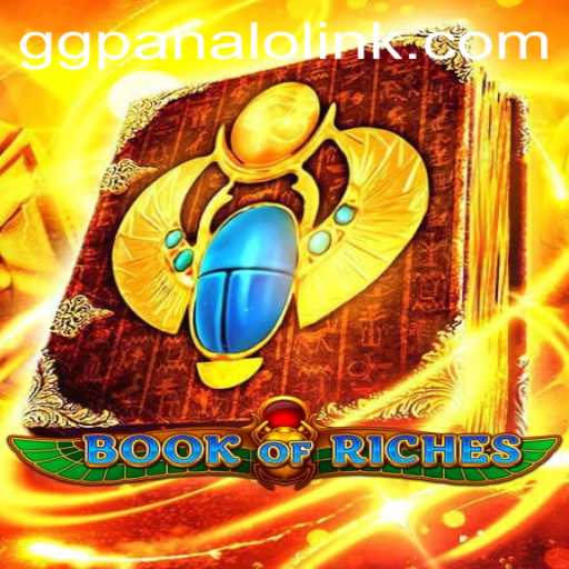 Discover the Thrilling World of Book of Riches with GGPanalo